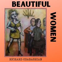 Richard Odabashian - Beautiful Women