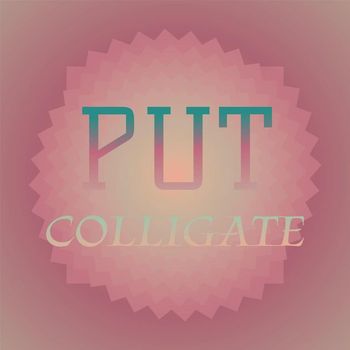 Various Artists - Put Colligate
