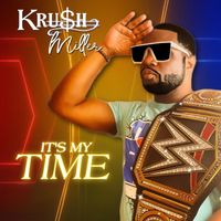 Krush - It's My Time