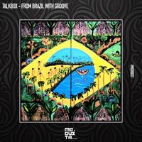 Talkbox - From Brazil With Groove