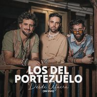 Los del Portezuelo - Desde Afuera (En Vivo)