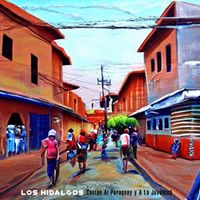 Los Hidalgos - Cantan Al Paraguay y A La Juventud