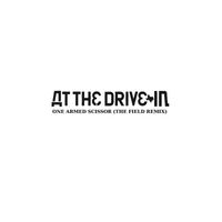 At The Drive-In - One Armed Scissor (The Field Remix)