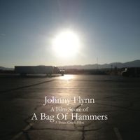 Johnny Flynn - A Bag of Hammers (Film Score)