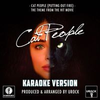 Urock Karaoke - Cat People (Putting Out Fire) [From "Cat People"] (Karaoke Version)