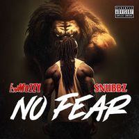 E Mozzy - NO FEAR (feat. Snubbz) (Explicit)