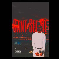 EDUB - CANT SEE ME (Explicit)