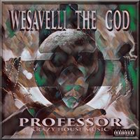 Professor - Wesavelli the God (Explicit)
