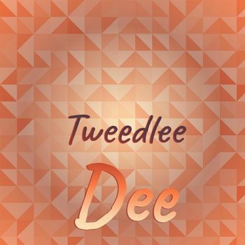 Various Artist - Tweedlee Dee