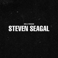 Hollywood - Steven Seagal (Explicit)