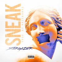 Stargazer - Sneak (Explicit)