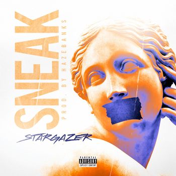 Stargazer - Sneak (Explicit)