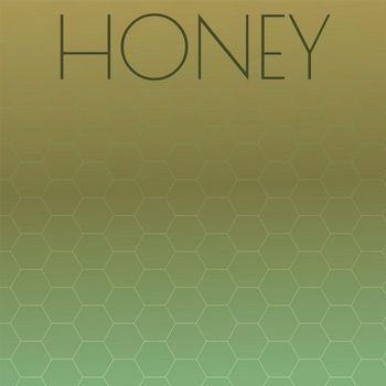Various Artist - Honey