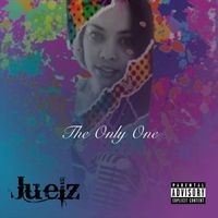 Juelz - The Only One (Explicit)