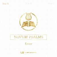 Liturgy Resources - NOVUM PSALMS: Easter (Year A)