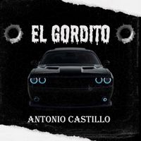 Antonio Castillo - El Gordito