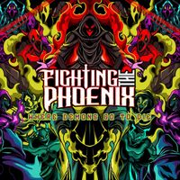 Fighting the Phoenix - Where Demons Go to Die (Explicit)