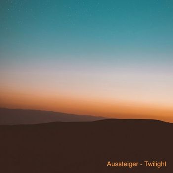 Aussteiger - Twilight