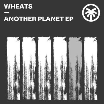 Wheats - Another Planet EP
