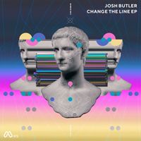 Josh Butler - Change the Line EP