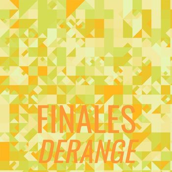 Various Artists - Finales Derange