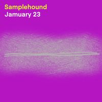 Samplehound - Jamuary 23