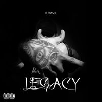 Grave - Legacy (Explicit)