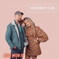 The Remedy Club - Roll With It