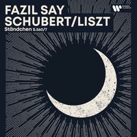 Fazil Say - Evening Piano - Schubert/Liszt: Ständchen