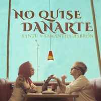 SANTU & Samantha Barrón - No quise dañarte