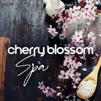 Zen Spa Music Experts, Asian Music Sanctuary and Spa Music Paradise Zone - Cherry Blossom Spa (Relaxing Japanese Melodies)