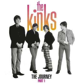 The Kinks - The Journey, Pt. 1