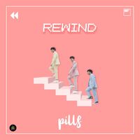 Pills - Rewind
