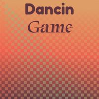 Various Artist - Dancin Game