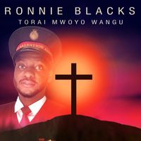 Ronnie Blacks - Torai Mwoyo Wangu