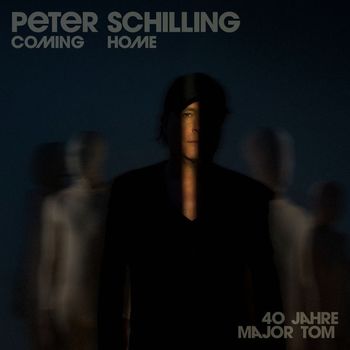 Peter Schilling - Coming Home - 40 Jahre Major Tom