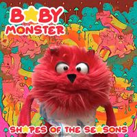 Baby Monster - Shapes of the Seasons