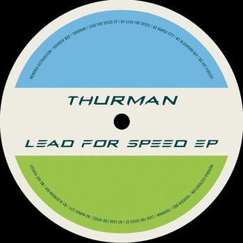 Thurman - Lead For Speed EP