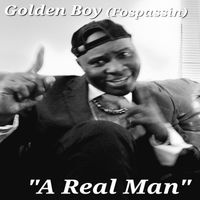 Golden Boy (Fospassin) - A Real Man