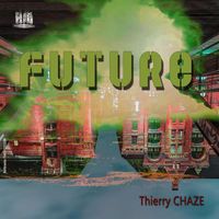 Thierry Chaze - FUTURE