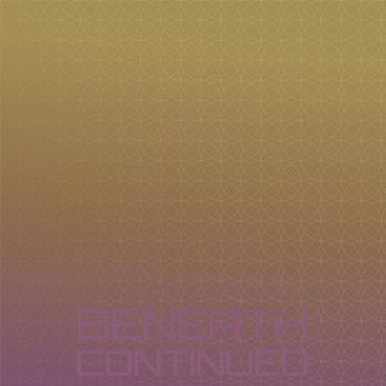 Various Artists - Beneath Continued