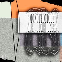 Monotronique - Uh Oooh EP
