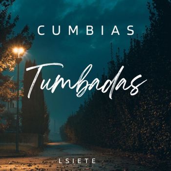 Lsiete - Cumbias Tumbadas