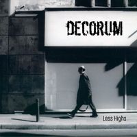 Decorum - Less Highs