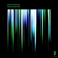 Archie Hamilton - Resurrection EP