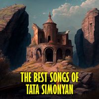 Tata Simonyan - The Best songs of Tata Simonyan