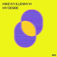 Mike Ivy - My Desire