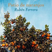 Ruben Ferrero - Patio de Naranjos