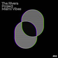 The Rivera Project - Miami Vibes