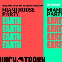 Miami House Party - Earth